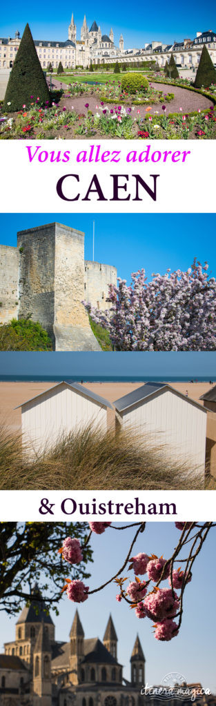 Vacances à Caen et Ouistreham : oui, vous allez adorer ! 
